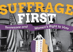 Suffrage First: Tennessee and Women's Right to Vote, 2020