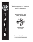 Intergovernmental Challenges and Achievements, Biennial Report of TACIR FY 2005 and FY 2006