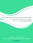 The Effect of the Covid-19 Recession on Public Infrastructure Needs, Interim Report, Lessons Learned from the Great Recession (December 2007-June 2009) and Early Observations from Local Government Officials