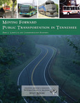 Moving Forward, Public Transportation in Tennessee, Part I, Land Use and Transportation Planning by Tennessee. Advisory Commission on Intergovernmental Relations.