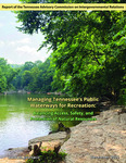 Managing Tennessee's Public Waterways for Recreation, Balancing Access, Safety, and Protection of Natural Resources by Tennessee. Advisory Commission on Intergovernmental Relations.