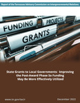 State Grants to Local Governments, Improving the Post-Award Phas So Funding May Be More Effectively Utilized
