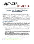 TACIR Insight, Enhancing Safety and Security at Colleges and Universities in Tennessee, November 2023 by Tennessee. Advisory Commission on Intergovernmental Relations.