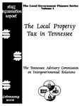 The Local Government Finance Series Volume 1, The Local Property Tax in Tennessee by Tennessee. Advisory Commission on Intergovernmental Relations.