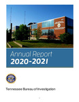 Annual Report 2020-2021 by Tennessee. Bureau of Investigation