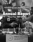 Annual Report Fiscal Year 2007-2008 by Tennessee. Bureau of Investigation.