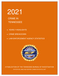 Crime in Tennessee 2021 by Tennessee. Bureau of Investigation.