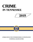 Crime in Tennessee 2019 by Tennessee. Bureau of Investigation.