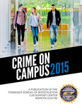 Crime on Campus 2015 by Tennessee. Bureau of Investigation.