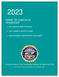 Crime on Campus in Tennessee 2023 by Tennessee. Bureau of Investigation.