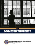 Domestic Violence 2016 by Tennessee. Bureau of Investigation.