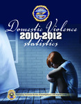 Domestic Violence Statistics 2010-2012 by Tennessee. Bureau of Investigation.