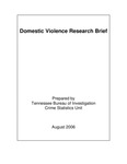 Domestic Violence Research Brief 2005 by Tennessee. Bureau of Investigation.