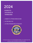 Domestic Violence in Tennessee 2024 by Tennessee. Bureau of Investigation.