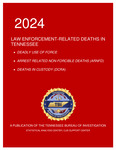 Law Enforcement-Related Deaths in Tennessee 2024 by Tennessee. Bureau of Investigation.