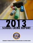 School Crime Report 2013 by Tennessee. Bureau of Investigation.