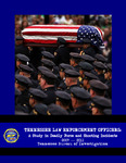 Tennessee Law Enforcement Officers, A Study in Deadly Force and Shooting Incidents 2007-2011 by Tennessee. Bureau of Investigation.