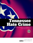 Tennessee Hate Crime 2015 by Tennessee. Bureau of Investigation.
