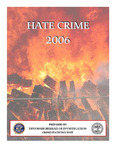 Tennessee Hate Crime 2006 by Tennessee. Bureau of Investigation.