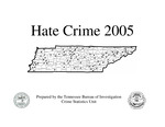 Tennessee Hate Crime 2005 by Tennessee. Bureau of Investigation.