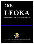 LEOKA 2019, Law Enforcement Officers Killed or Assaulted by Tennessee. Bureau of Investigation.