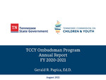 TCCY Ombudsman Program Annual Report FY 2020-2021 by Tennessee. Commission on Children and Youth.