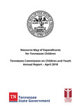 Resource Map of Expenditures for Tennessee Children, Annual Report to the Legislature 2018 by Tennessee. Commission on Children and Youth.