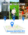 Mapping the Future, Tennessee Agriculture 2014 Departmental Report & Statistical Summary