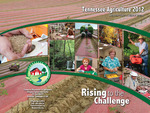 Rising to the Challenge, Tennessee Agriculture 2012 Department Report & Statistical Summary by Tennessee. Department of Agriculture.