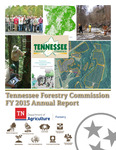 Tennessee Forestry Commission FY 2015 Annual Report by Tennessee. Department of Agriculture.
