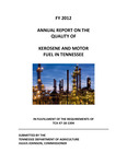 FY 2012 Annual Report on the Quality of Kerosene and Motor Fuel Tennessee by Tennessee. Department of Agriculture.