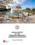 Annual Report of the Tennessee Emergency Communications Board Fiscal Year 2022