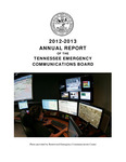2012-2013 Annual Report of the Tennessee Emergency Communications Board by Tennessee. Department of Commerce and Insurance.