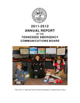2011-2012 Annual Report of the Tennessee Emergency Communications Board by Tennessee. Department of Commerce and Insurance.