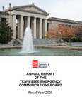 Annual Report of the Tennessee Emergency Communications Board Fiscal Year 2025 by Tennessee. Department of Commerce and Insurance.