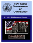 Annual Report FY 2011-2012 by Tennessee. Department of Correction.