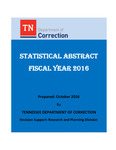 Statistical Abstract Fiscal Year 2016 by Tennessee. Department of Correction.