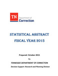 Statistical Abstract Fiscal Year 2015 by Tennessee. Department of Correction.