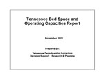 Tennessee Bed Space and Operating Capacities Report, November 2022 by Tennessee. Department of Correction.