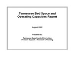 Tennessee Bed Space and Operating Capacities Report, August 2022 by Tennessee. Department of Correction.