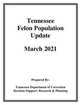 Tennessee Felon Population Update, March 2021