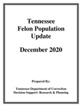 Tennessee Felon Population Update, December 2020 by Tennessee. Department of Correction.