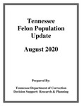 Tennessee Felon Population Update, August 2020 by Tennessee. Department of Correction.
