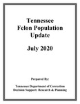 Tennessee Felon Population Update, July 2020 by Tennessee. Department of Correction.