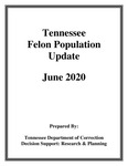 Tennessee Felon Population Update, June 2020 by Tennessee. Department of Correction.