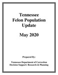 Tennessee Felon Population Update, May 2020 by Tennessee. Department of Correction.