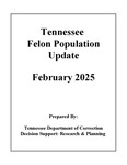 Tennessee Felon Population Update, February 2025