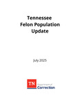 Tennessee Felon Population Update, July 2025