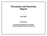 Tennessee Jail Summary Report, April 2023 by Tennessee. Department of Correction.