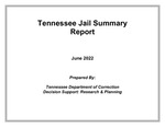 Tennessee Jail Summary Report, June 2022 by Tennessee. Department of Correction.